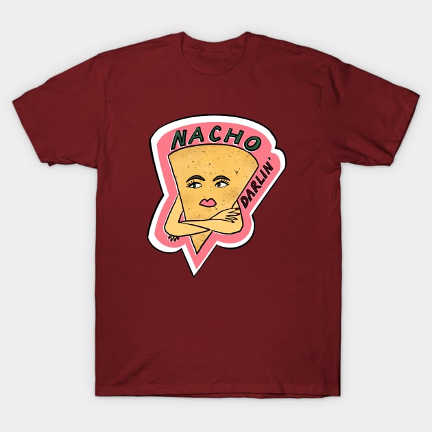 Nacho Darlin' T-Shirt by Katsillustration